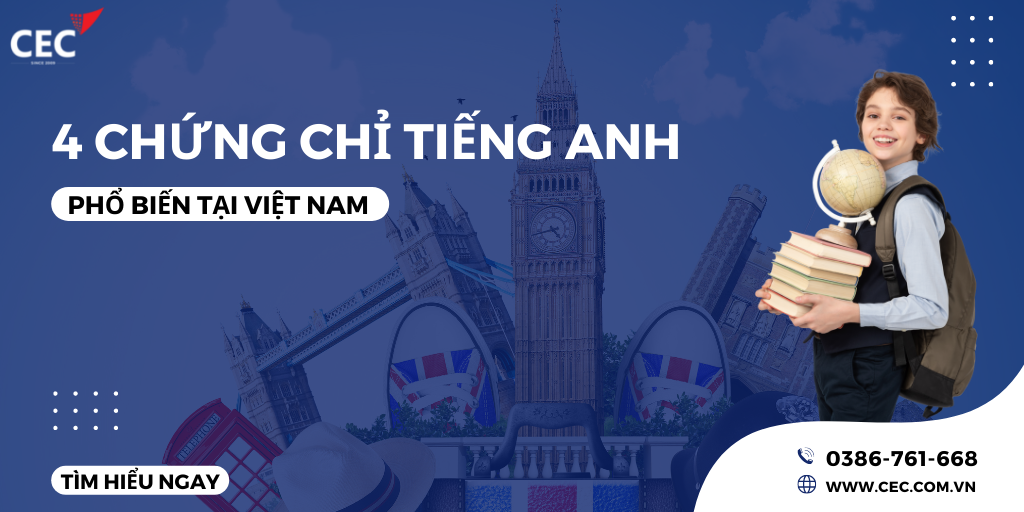 Top 4 chứng chỉ tiếng Anh phổ biến tại Việt Nam - CEC - Hội đồng Anh ngữ Canada - 100% giáo viên bản ngữ