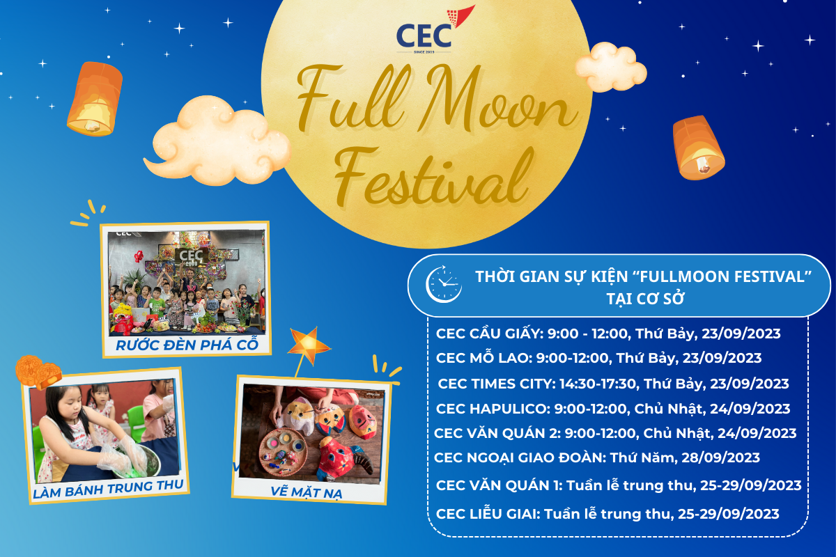 FULL MOON FESTIVAL 2023 – RƯỚC ĐÈN PHÁ CỖ CÙNG CEC - CEC - Hội đồng Anh ...