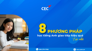 8 Phương pháp học tiếng Anh giao tiếp tại nhà hiệu quả – Tự tin nói tiếng Anh mỗi ngày