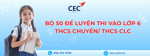 Bộ 50 đề luyện thi vào lớp 6 THCS chuyên, THCS chất lượng cao