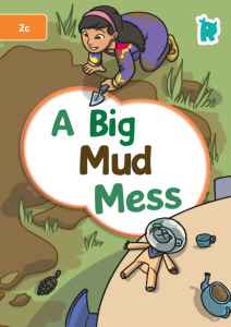 A Big Mud Mess