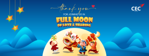 Full Moon of Love & Sharing 2025 – Đêm Trung thu kết nối yêu thương tại CEC