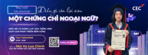 Thư mời tham dự talkshow ĐIỀU GÌ CÒN LẠI SAU MỘT CHỨNG CHỈ NGOẠI NGỮ?