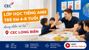 Xem các lớp học tiếng Anh trẻ em 100% giáo viên bản ngữ đang diễn ra tại CEC Long Biên