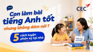 Con làm bài tiếng Anh tốt nhưng không dám nói: 5 cách luyện phản xạ tại nhà